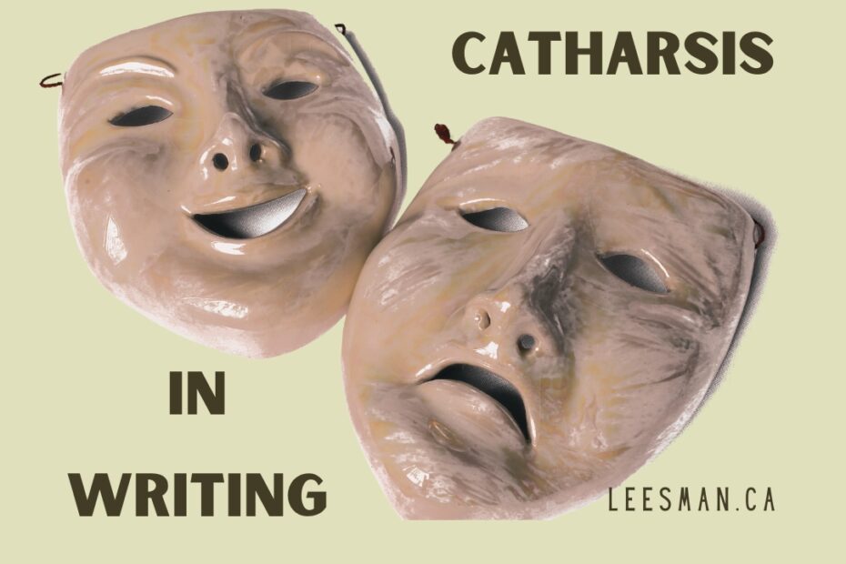 Catharsis in Writing: includes Picture of theatre masks