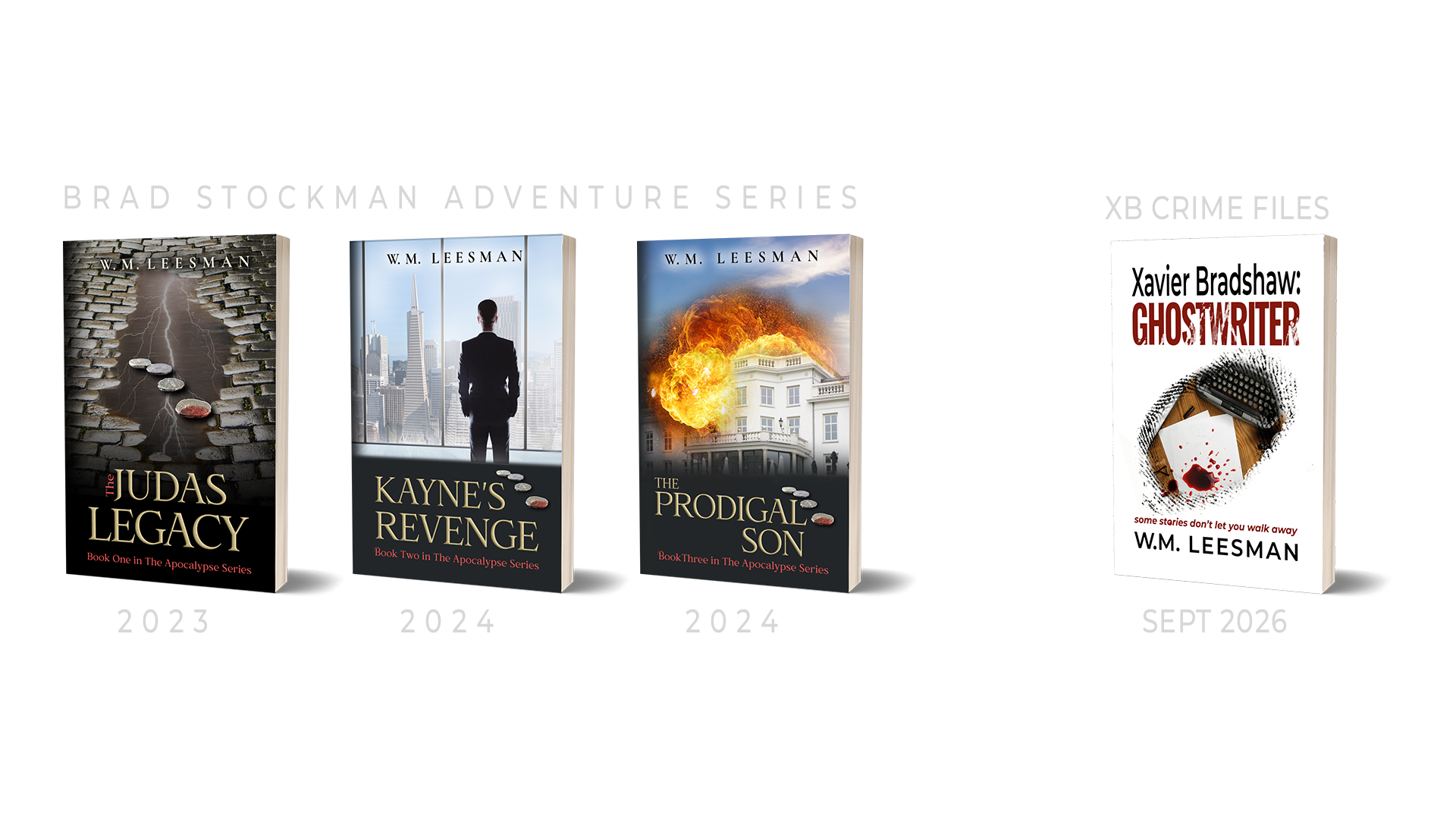 Leesman Books: The Judas Legacy, Kayne's Revenge, The Prodigal Son, Xavier Bradshaw: GHOSTWRITER